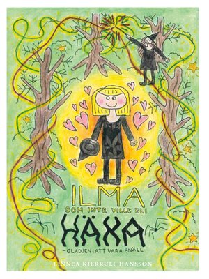 cover image of Ilma som inte ville bli häxa